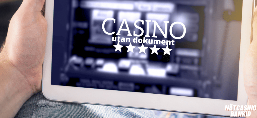 Spela casino utan dokument